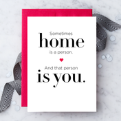 Design With Heart - LV71 - Sometines Home is a Person Greeting Card