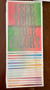 I See Your True Colors Letterpress Print