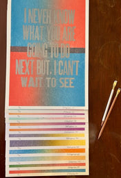 I Never Know What You Are Going To Do Next Letterpress Print