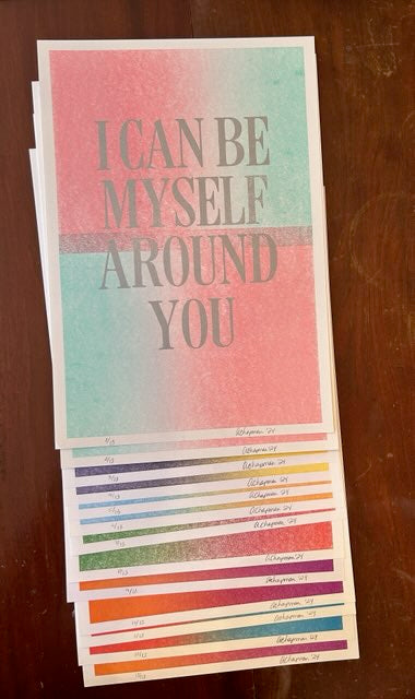 I Can Be Myself Around You Letterpress Print