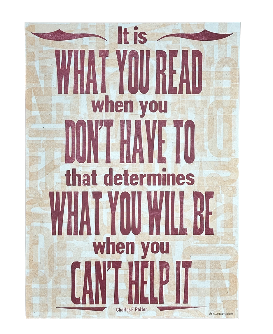 What You Read Letterpress Print by Charles Potter