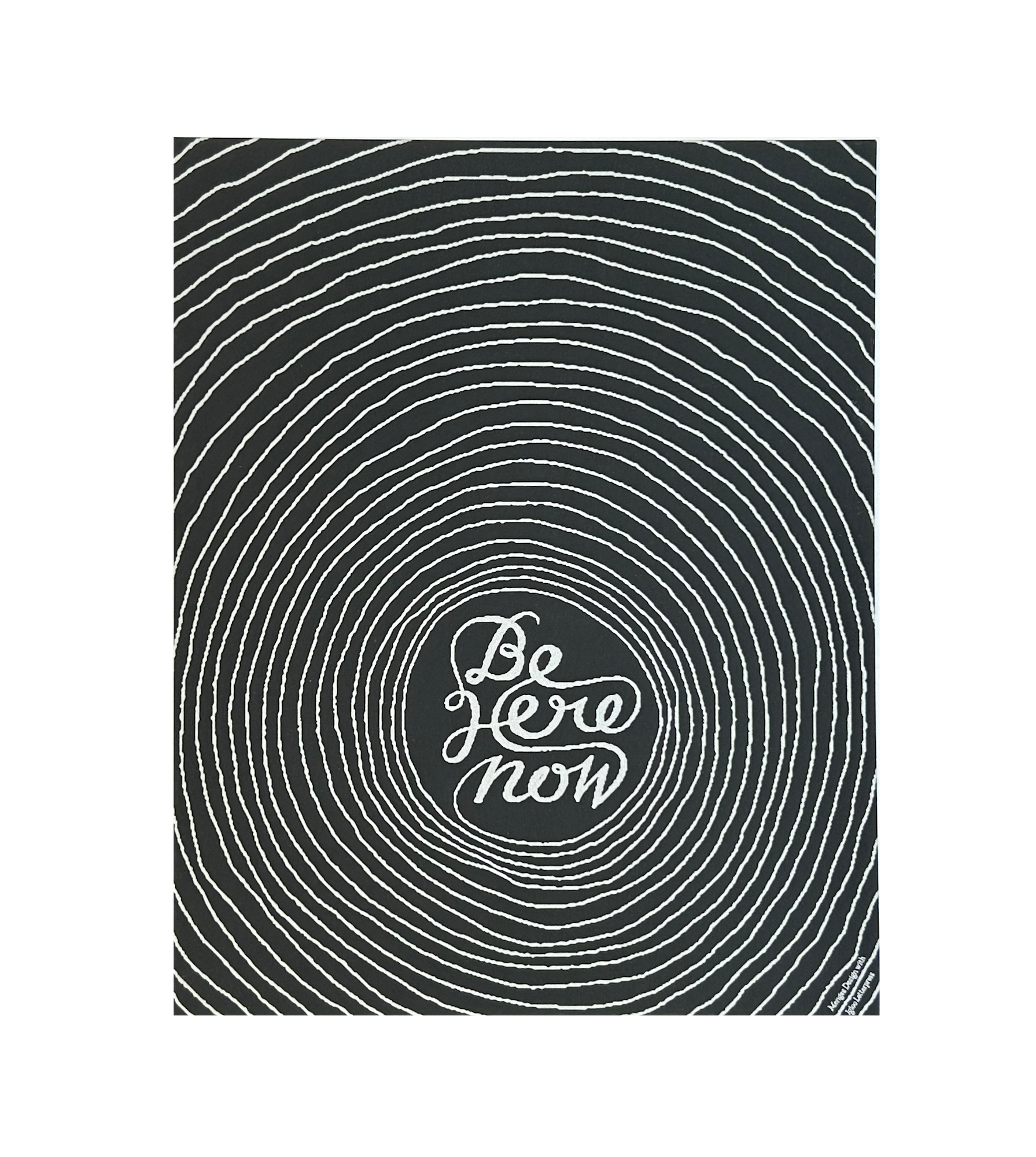 Be Here Now Letterpress Poster