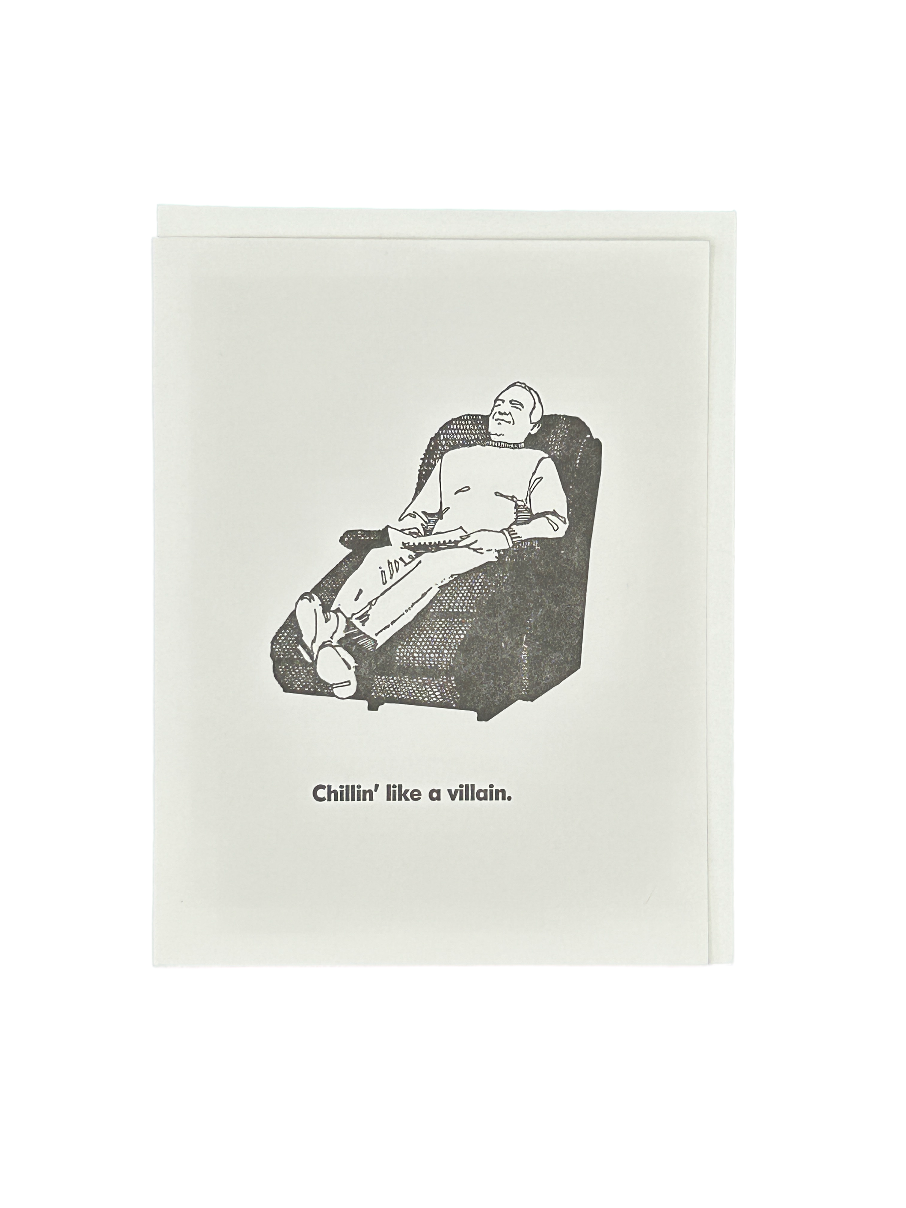 Chillin’ Like A Villain Letterpress Card