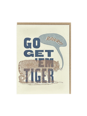 Go Get 'Em Tiger Letterpress Card