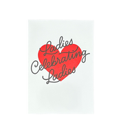 Ladies Celebrating Ladies Letterpress Card