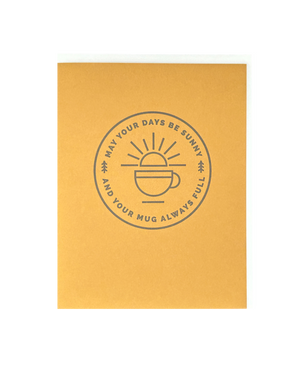 May Your Days Be Sunny Letterpress Card