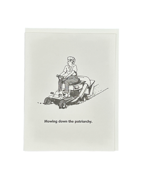 Mowing Down The Patriarchy Letterpress Card