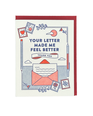 Your Letter Made Me Feel Better Letterpress Card